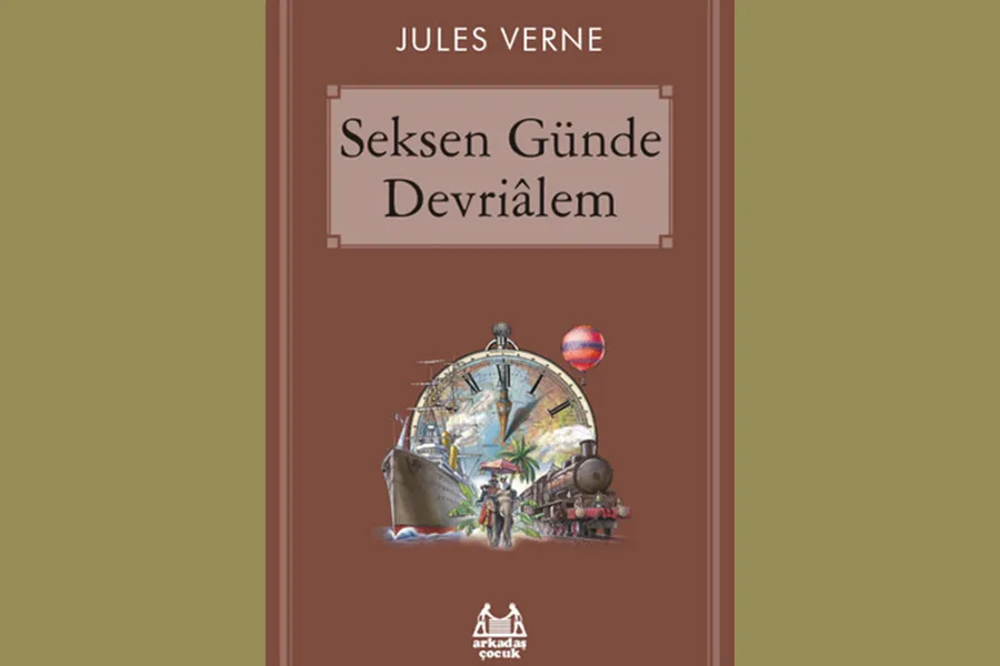 Seksen Günde Devr-i Alem - Jules Verne